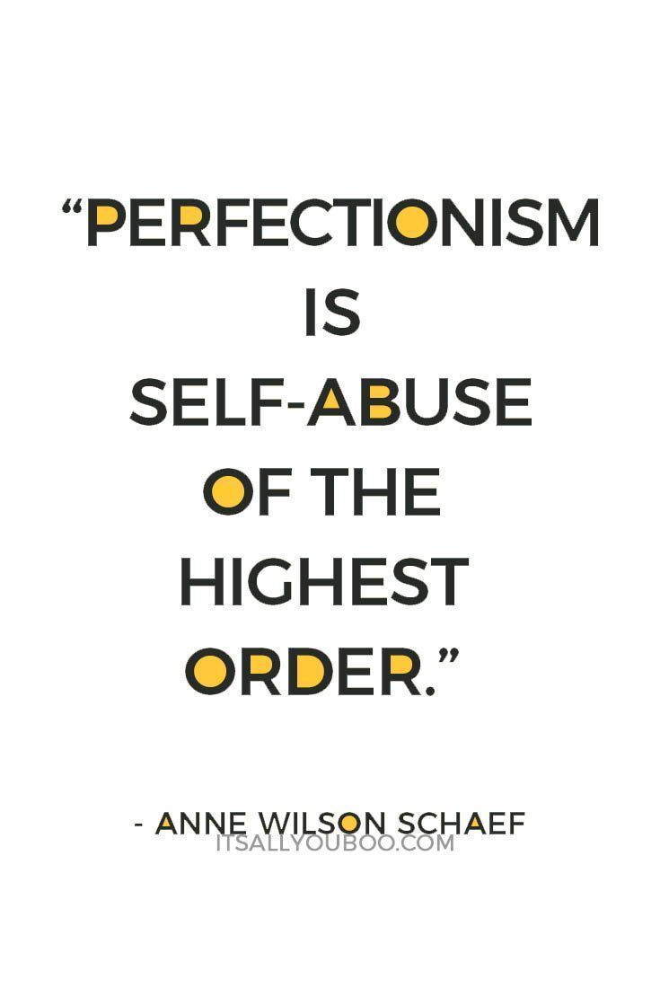 Trying to Be Perfect Never Works, So Quit It Already!